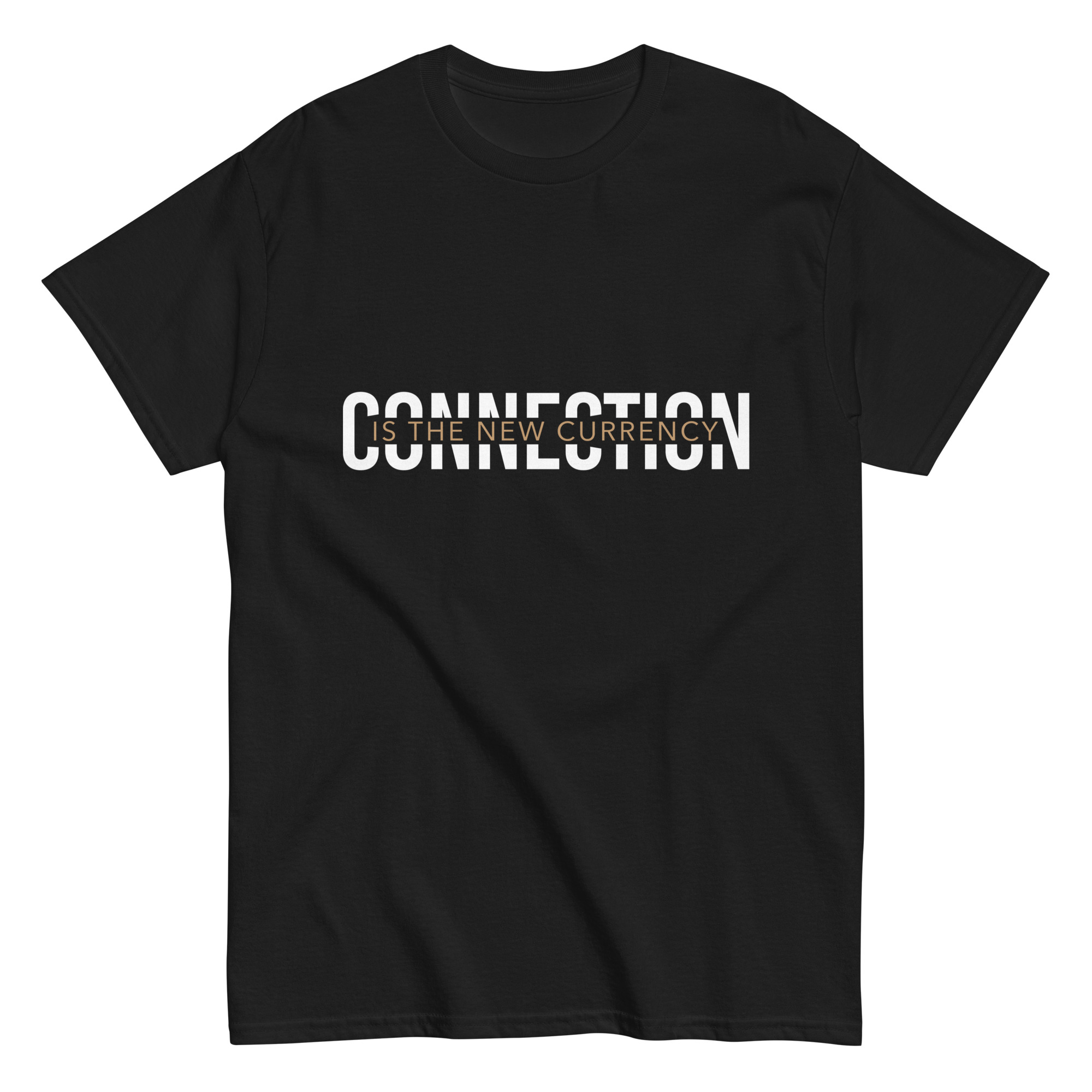 Connection Is The New Currency Unisex Classic Tee